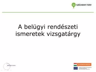 a bel gyi rend szeti ismeretek vizsgat rgy
