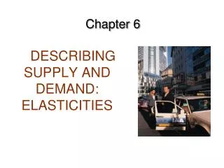 describing supply and demand elasticities