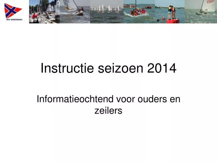 instructie seizoen 2014