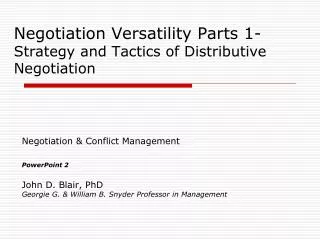Negotiation Versatility Parts 1- Strategy and Tactics of Distributive Negotiation