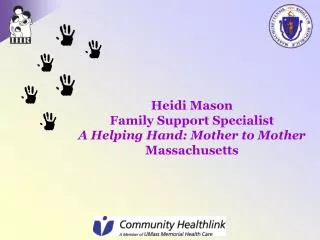 Heidi Mason Family Support Specialist A Helping Hand: Mother to Mother Massachusetts