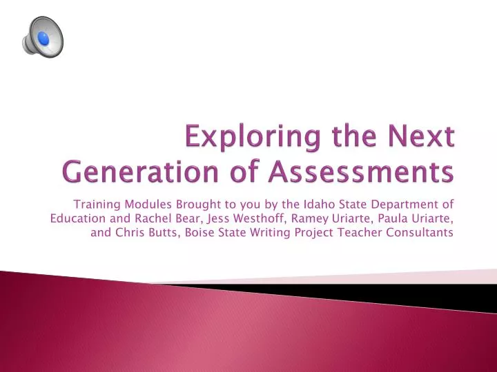 exploring the next generation of assessments