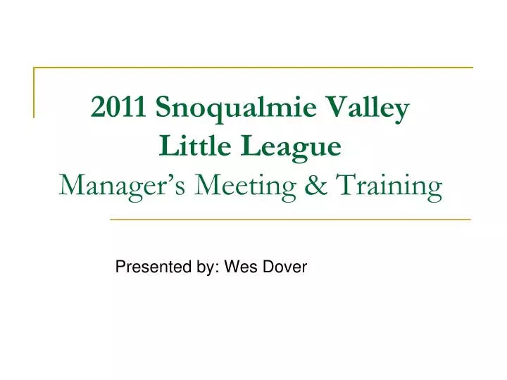 2011 snoqualmie valley little league manager s meeting training