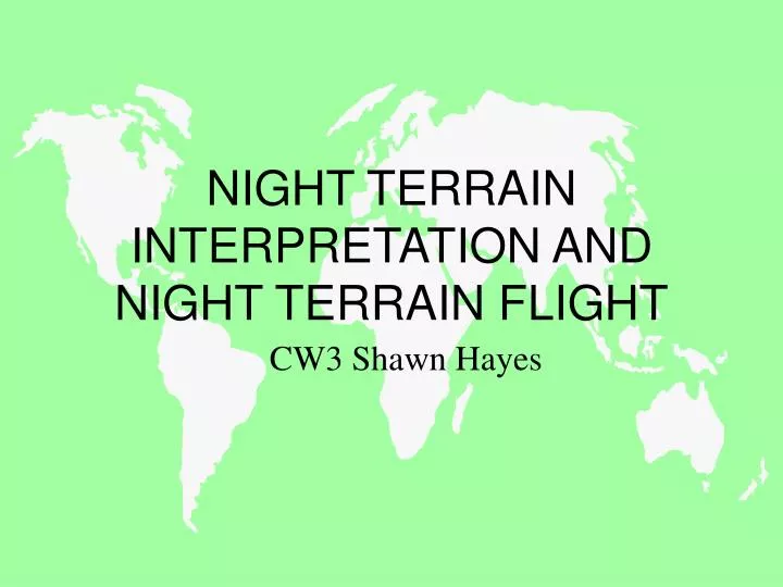 night terrain interpretation and night terrain flight