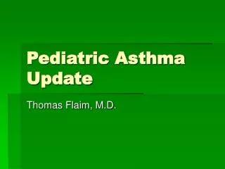 Pediatric Asthma Update