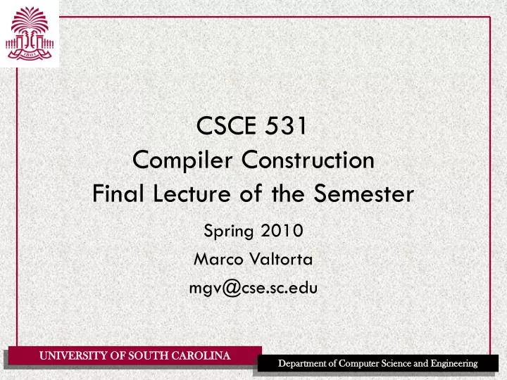 csce 531 compiler construction final lecture of the semester