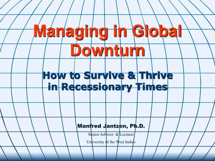 managing in global downturn