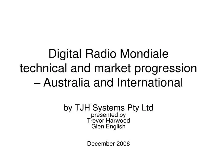 digital radio mondiale technical and market progression australia and international