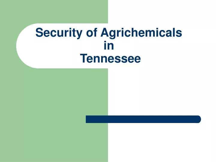 security of agrichemicals in tennessee