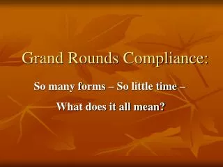 Grand Rounds Compliance: