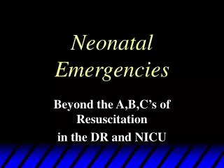 Neonatal Emergencies