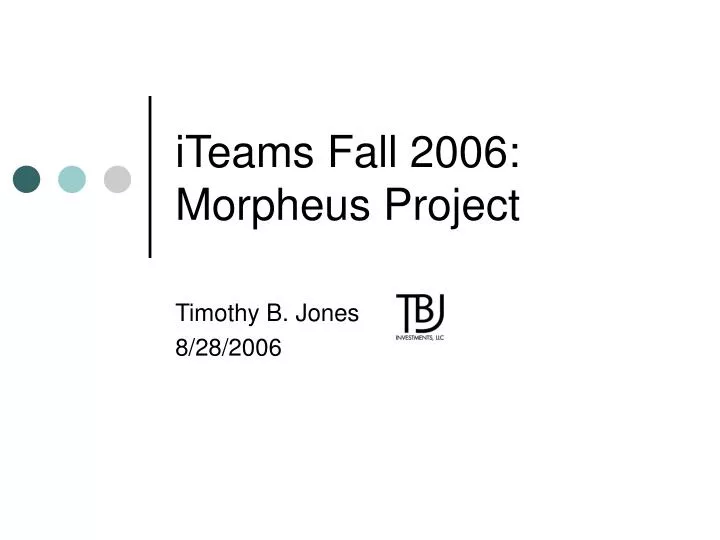 iteams fall 2006 morpheus project