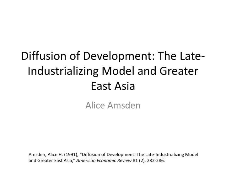 diffusion of development the late industrializing model and greater east asia