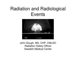 Radiation and Radiological Events