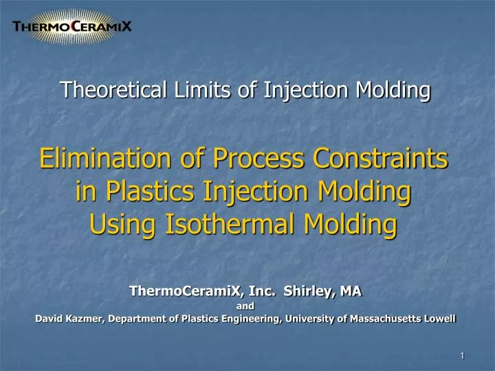 elimination of process constraints in plastics injection molding using isothermal molding