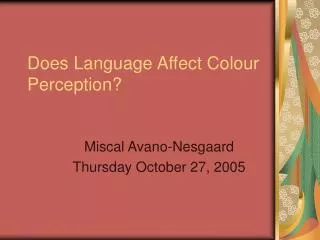 Does Language Affect Colour Perception?