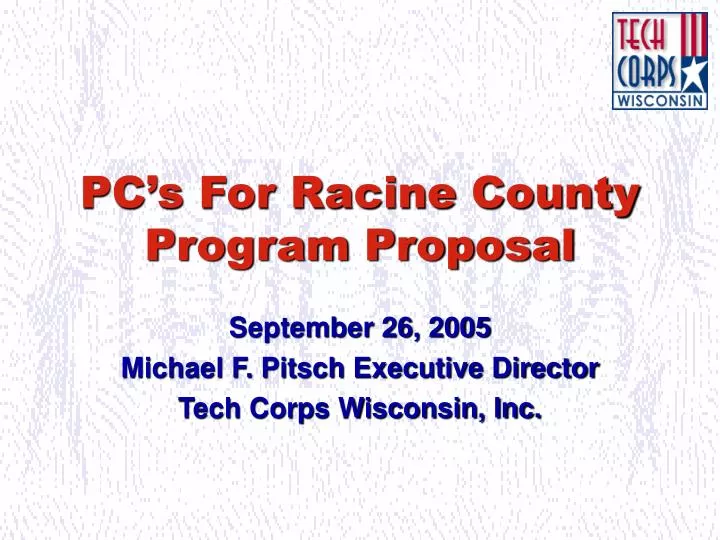 pc s for racine county program proposal