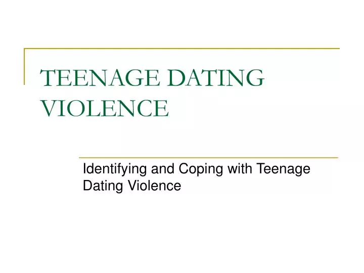 teenage dating violence