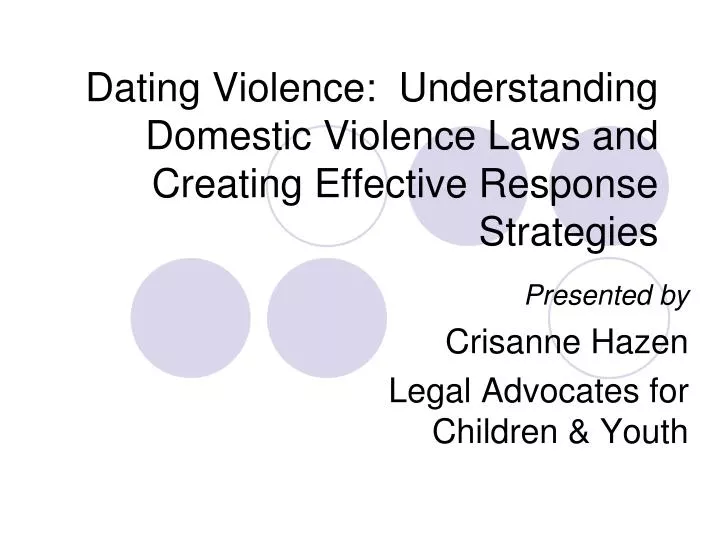 dating violence understanding domestic violence laws and creating effective response strategies