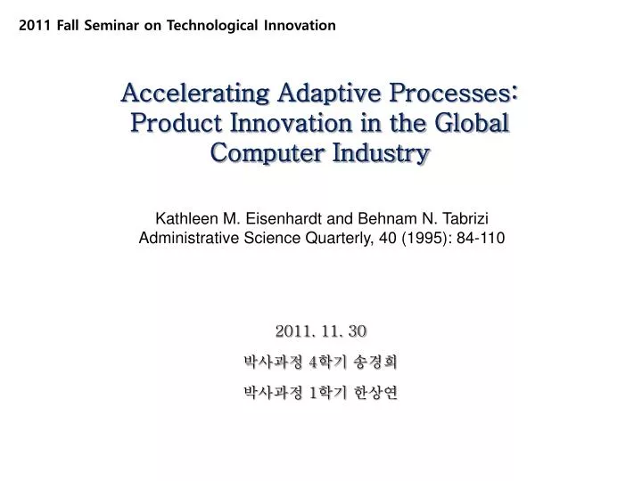 accelerating adaptive processes product innovation in the global computer industry