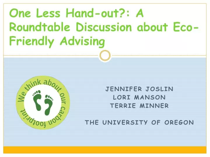 one less hand out a roundtable discussion about eco friendly advising