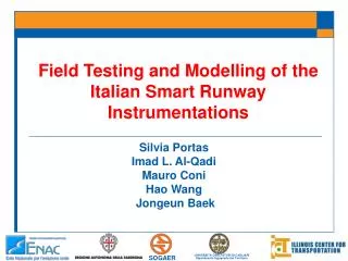 Field Testing and Modelling of the Italian Smart Runway Instrumentations