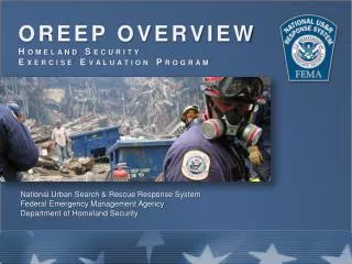 OREEP OVERVIEW Homeland Security Exercise Evaluation Program