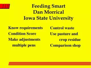 Feeding Smart Dan Morrical Iowa State University