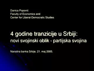 Danica Popovi ? Faculty of Economics and Center for Liberal-Democratic Studies