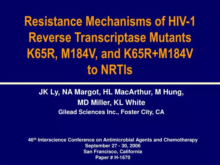 resistance mechanisms of hiv 1 reverse transcriptase mutants k65r m184v and k65r m184v to nrtis