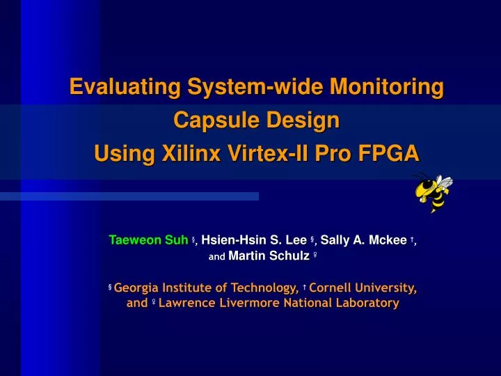 evaluating system wide monitoring capsule design using xilinx virtex ii pro fpga