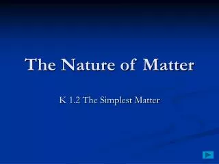 The Nature of Matter