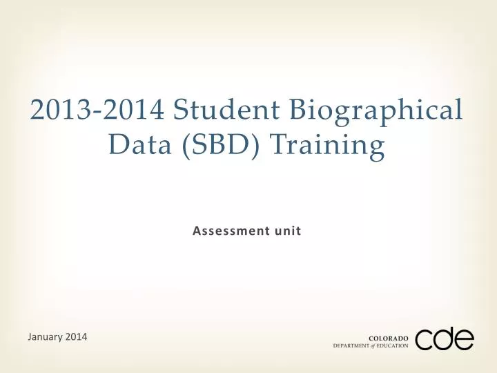 2013 2014 student biographical data sbd training
