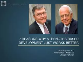 7 reasons why strengths-based development just works better