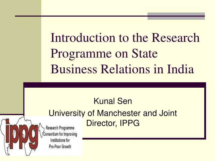 introduction to the research programme on state business relations in india