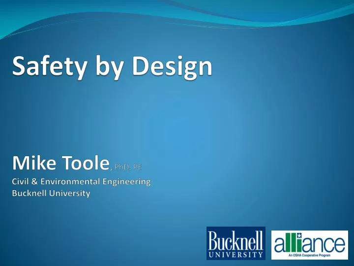 safety by design mike toole phd pe civil environmental engineering bucknell university