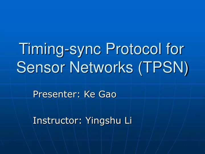 timing sync protocol for sensor networks tpsn