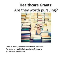 Healthcare Grants: Are they worth pursuing?