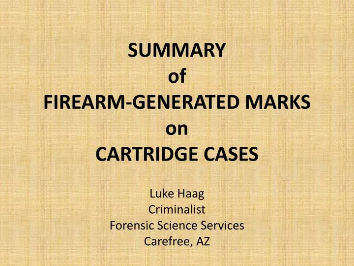 summary of firearm generated marks on cartridge cases