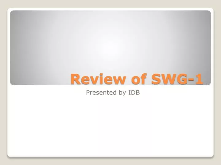 review of swg 1