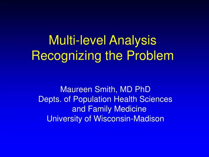 multi level analysis recognizing the problem