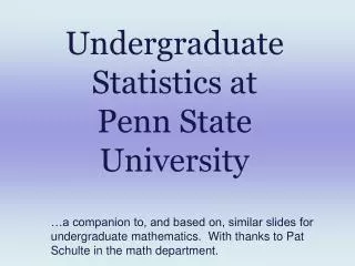 Undergraduate Statistics at Penn State University