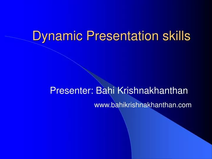 dynamic presentation skills