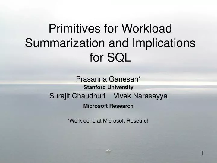 primitives for workload summarization and implications for sql