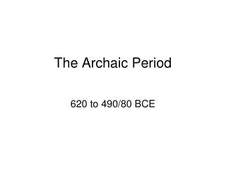 The Archaic Period