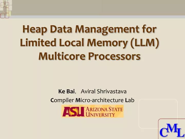 heap data management for limited local memory llm multicore processors