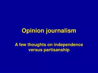 Opinion journalism