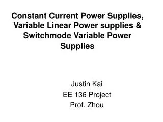 Justin Kai EE 136 Project Prof. Zhou