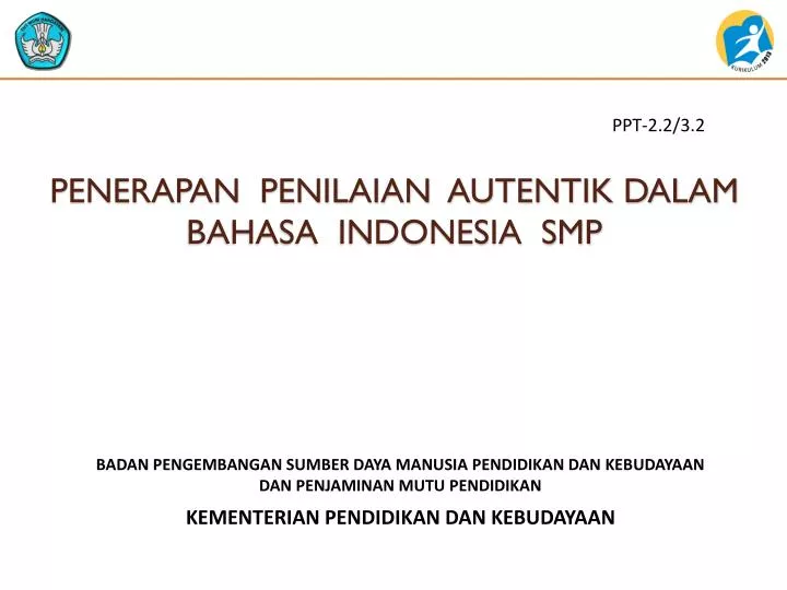 penerapan penilaian autentik dalam bahasa indonesia smp