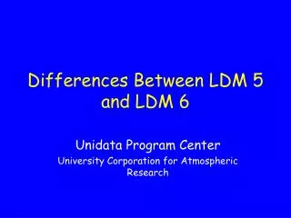 Differences Between LDM 5 and LDM 6